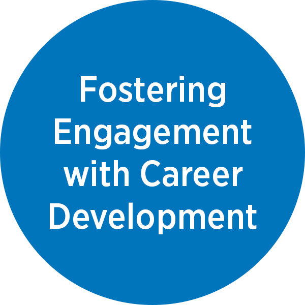 Fostering Engagement with Career Mobility and Development