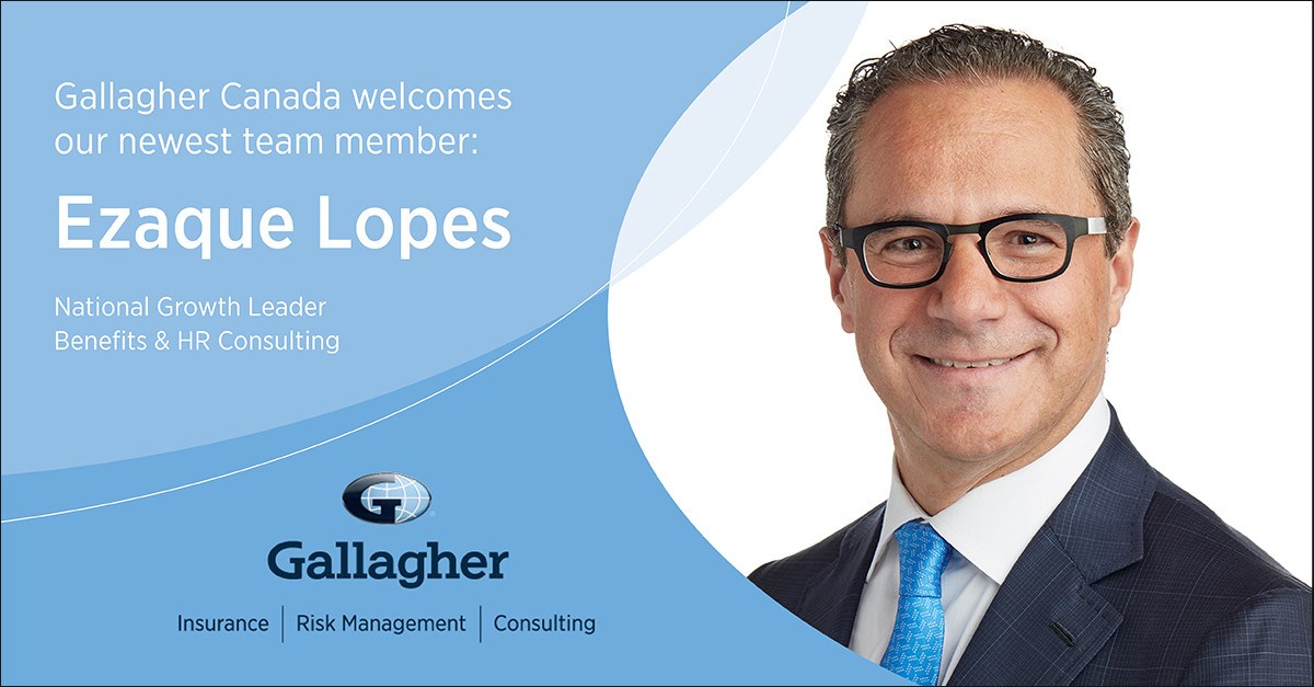 Gallagher Benefit Services Canada Names Ezaque Lopes as National Growth